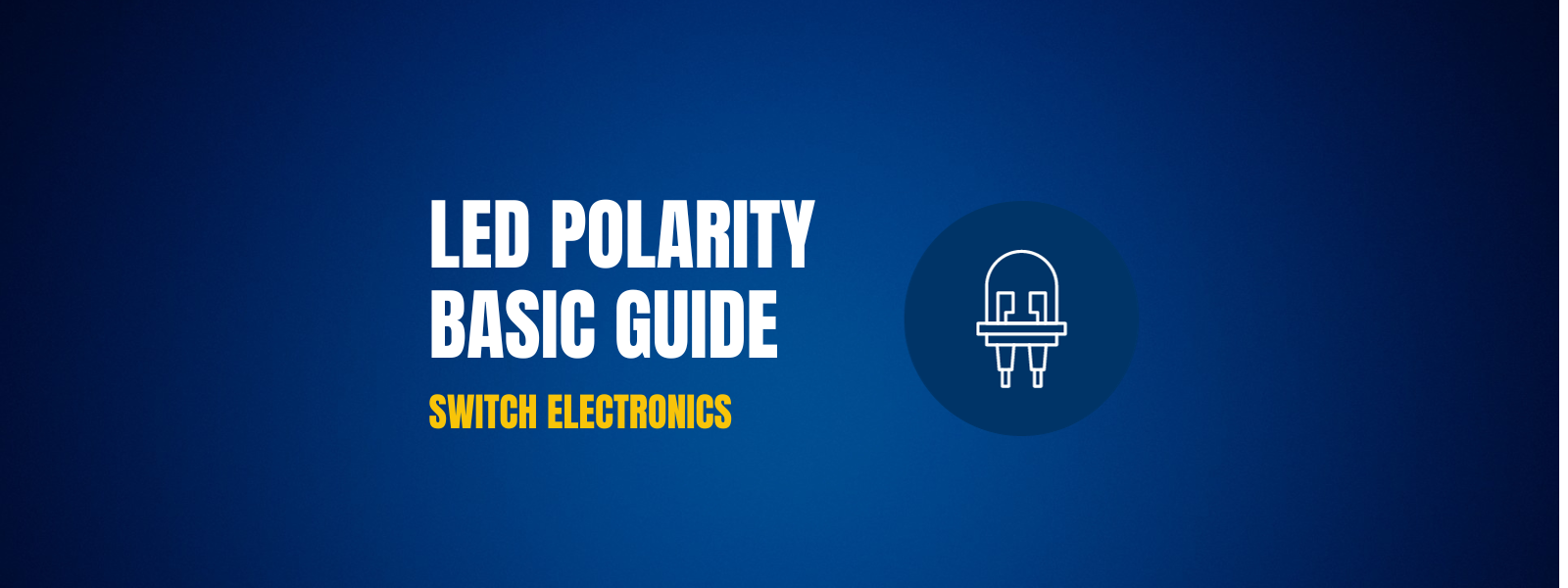 Image banner for LED polarity basic guide